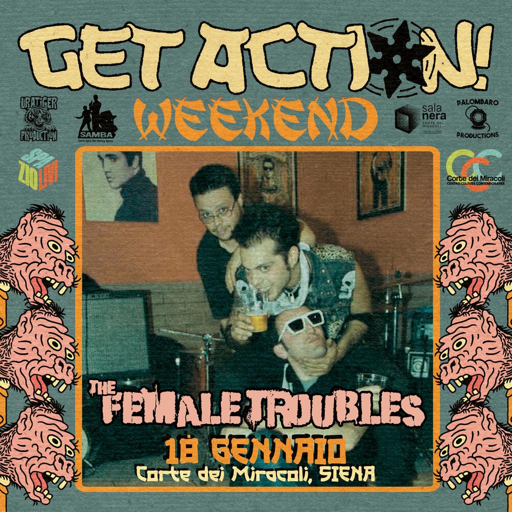 Band Lineup - The Female Troubles At Get Action! Weekend 2025